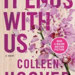 It Ends With Us Book Summary by Colleen Hoover