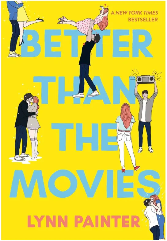 Better Than the Movies by Lynn Painter Better Than the Movies book review by Lynn Painter